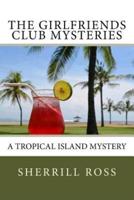 The Girlfriends Club Mysteries