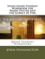 Study Guide Student Workbook for Harry Potter and the Goblet of Fire