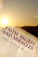 Faith, Beliefs and Miracles