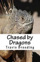 Chased by Dragons