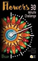 Flowers - 30 Minute Challenge