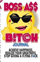 Boss Ass Bitch Journal