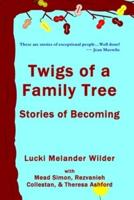 Twigs of a Family Tree