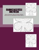 Shamrock Maze Puzzle Book For Kids