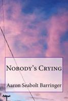 Nobody's Crying