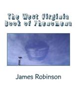 The West Virginia Book of Phenomena