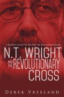 N.T. Wright and the Revolutionary Cross