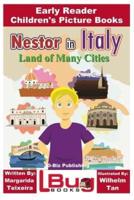 Nestor in Italy - Land of Many Cities - Early Reader - Children's Picture Books