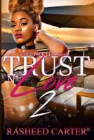 Trust N Love 2