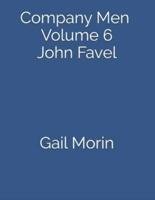 Company Men - Volume 6 - John Favel