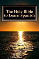 The Holy Bible to Learn Spanish