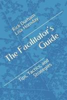 The Facilitator's Guide
