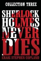 Sherlock Holmes Never Dies