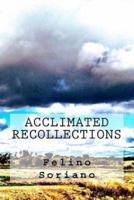 Acclimated Recollections