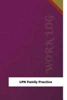 LPN Family Practice Work Log