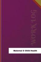 Maternal & Child Health Work Log