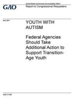 Youth With Autism, Federal Agencies Should Take Additional Action to Support Transition-Age Youth
