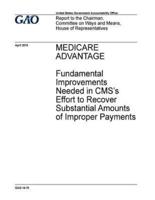 Medicare Advantage, Fundamental Improvements Needed in CMS's Effort to Recover Substantial Amounts of Improper Payments