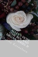 Alley's Hope (The Ben and Megan Series 3)