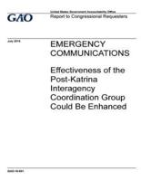 Emergency Communications, Effectiveness of the Post-Katrina Interagency Coordination Group Could Be Enhanced