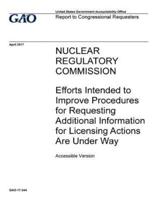 Nuclear Regulatory Commission, Efforts Intended to Improve Procedures for Requesting Additional Information for Licensing Actions Are Under Way