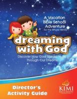 Dreaming With God VBS Director's Activity Guide