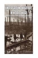 Underground Warfare in World War I