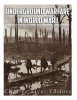 Underground Warfare in World War I
