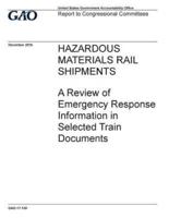 Hazardous Materials Rail Shipments, a Review of Emergency Response Information in Selected Train Documents
