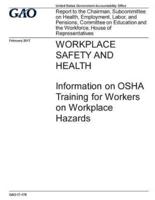Workplace Safety and Health, Information on OSHA Training for Workers on Workplace Hazards