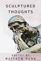 Sculptured Thoughts