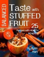 Balanced Taste With Stuffed Fruit. 25 Recipes With Health Benefits. Full Color