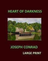 HEART OF DARKNESS JOSEPH CONRAD Large Print