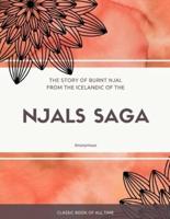 The Story of Burnt Njal From the Icelandic of the Njals Saga