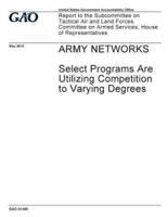 Army Networks, Select Programs Are Utilizing Competition to Varying Degrees