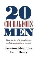 20 Courageous Men