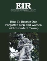 How to Rescue Our Forgotten Men and Women With President Trump