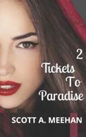 Two Tickets To Paradise
