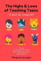 The Highs & Lows of Teaching Teens