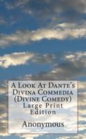 A Look At Dante's Divina Commedia (Divine Comedy)