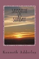 Sabbath Vs. Sunday