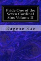 Pride One of the Seven Cardinal Sins Volume II