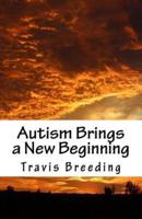 Autism Brings a New Beginning
