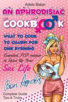 An Aphrodisiac Cookbook