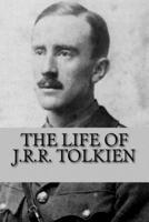 The Life of J.R.R. Tolkien