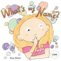 What's My Name? LUNA