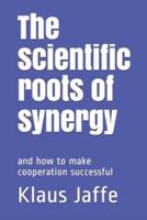 The Scientific Roots of Synergy