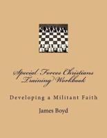 Special Forces Christians Training Workbook