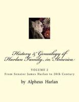 History & Genealogy of the Harlan Family in America (Vol 2)