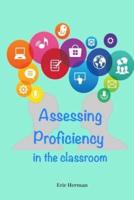Assessing Proficiency in the Classroom